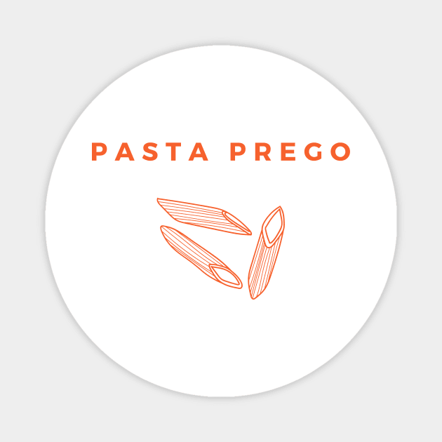 Pasta Prego Magnet by yourstruly